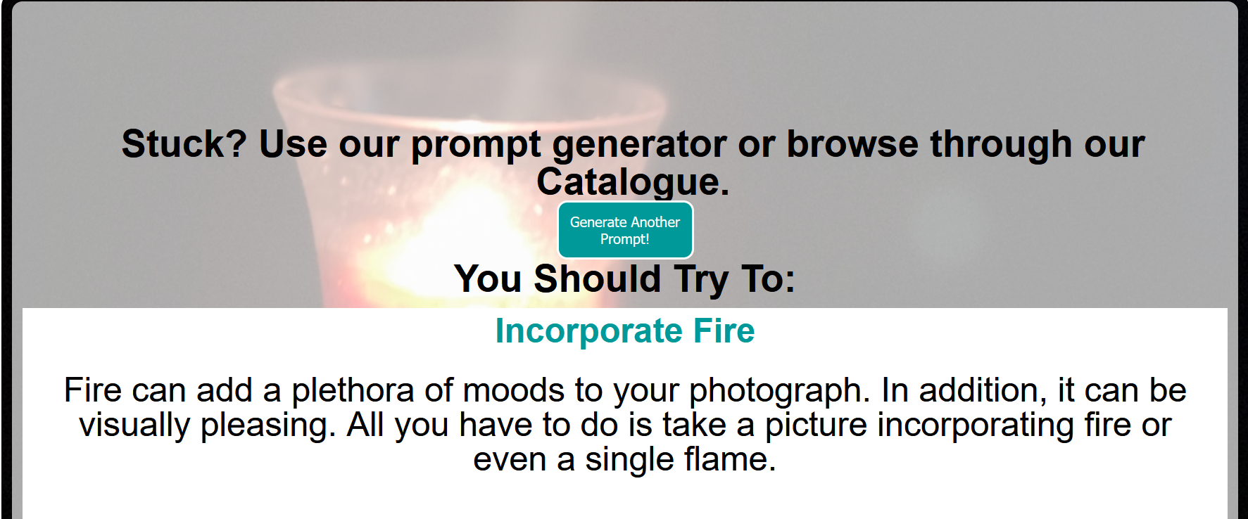 Image of the inspiration generator suggesting the reader try to 'incorporate fire' into their next photograph.